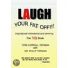 Laugh Your Fat Off door Toni Carroll Terman