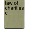 Law Of Charities C by Peter Luxton