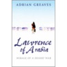 Lawrence of Arabia door Adrian Greaves