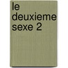 Le Deuxieme Sexe 2 door Simone de Beauvoir