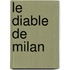 Le Diable de Milan
