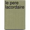 Le Pere Lacordaire door Montalembert