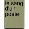 Le Sang D'Un Poete door Jean Cocteau