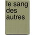 Le Sang des autres
