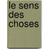 Le sens des choses