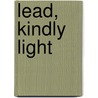 Lead, Kindly Light by James Sharp