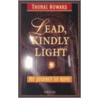 Lead, Kindly Light by Thomas Howard