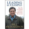 Leading by Example door Bill Richardson