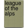 League of the Alps door Felicia Dorothea Hemans