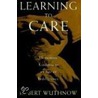 Learning To Care C door Robert Wuthnow