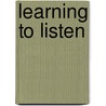 Learning To Listen door Grosvenor Cooper