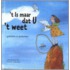 't Is maar dat U 't weet