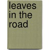 Leaves In The Road by Eric Robert Dalrymple Maclagan