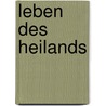 Leben Des Heilands door Gustav Frenssen