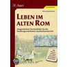 Leben im alten Rom by Heinz Auernhamer