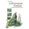 Lebensraum Totholz by Werner David