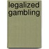Legalized Gambling