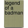 Legend Of A Badman door Ray Hogan