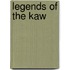 Legends Of The Kaw