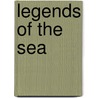 Legends of the Sea door Rebecca Rissman