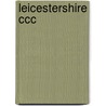 Leicestershire Ccc by Dennis Lambert