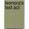 Leonora's Last Act by Roger Parker