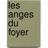 Les Anges Du Foyer by Unknown