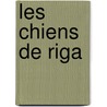 Les Chiens de Riga door Henning Mankell