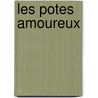 Les Potes Amoureux door Amde Pichot