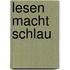 Lesen macht schlau