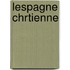 Lespagne Chrtienne