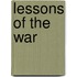 Lessons Of The War