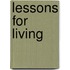 Lessons for Living