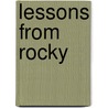 Lessons from Rocky by P. Miller Bradford