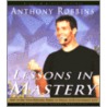 Lessons in Mastery door Anthony Robbins