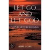 Let Go and Let God door Albert E. Cliffe