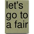 Let's Go to a Fair