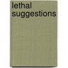 Lethal Suggestions by Steven Laine