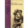 Lets Get Committed door Derl G. Keefer