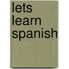 Lets Learn Spanish door Janet Saulles