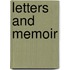 Letters And Memoir