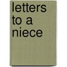 Letters To A Niece door Letters