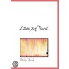 Letters Xof Travel by Reverend Phillips Brooks