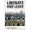 Liberate and Leave door Don Eberly