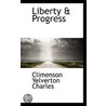 Liberty & Progress door Climenson Yelverton Charles