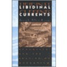 Libidinal Currents door Louis E. Boone
