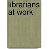 Librarians at Work door Karen Kenney