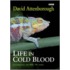 Life In Cold Blood