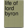 Life Of Lord Byron by Emilio Castelar