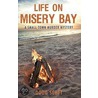 Life On Misery Bay door Doug Scott